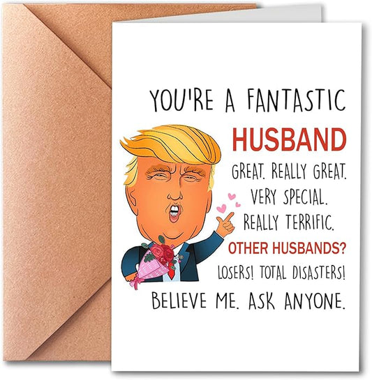 Funny Husband Birthday Cards, Humorous Husband Birthday Cards, Gifts for Husband, Beautiful Valentineβs Day Gifts for Him, Unique Anniversary Cards for Husband, Trump Love Cards