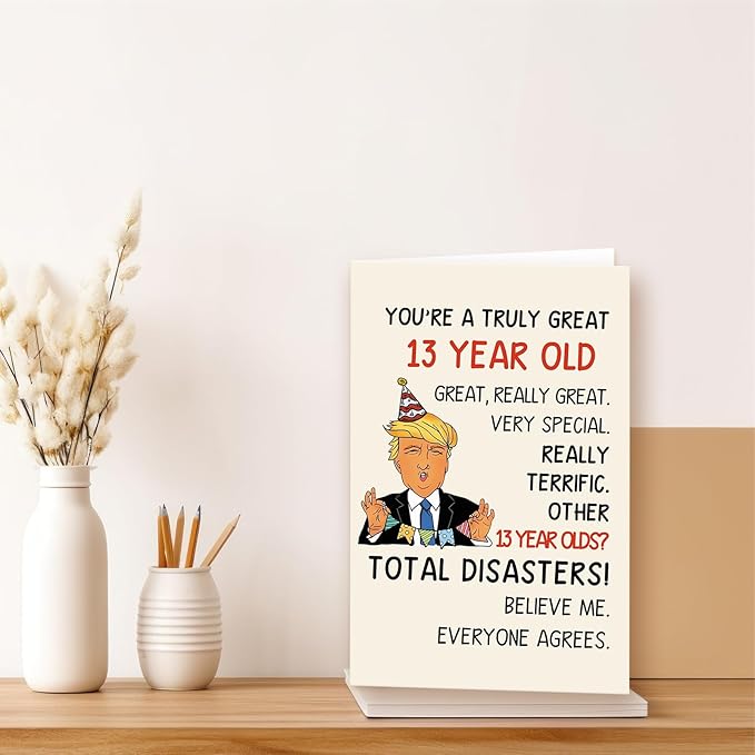 Funny Trump 13th Birthday Card for Boys Girls,Happy 13 Year Old Son Daughter Birthday Gift Ideas, 13th Bday Decorations for Him Her