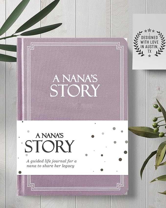 Nana's Life Story Journal (Hardcover): A Meaningful Keepsake for Nana to Share Her Journey and Memories, Book Includes 250+ Prompt Questions, Sentimental Gifts for Mother's Day, Birthday & Christmas