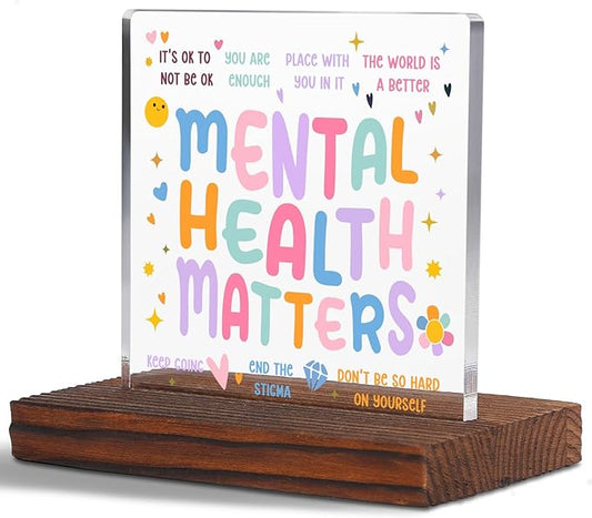 Mental Health Matters School Psychologist Gift Clear Desk Decor Signs, Graduation Gift for Psychiatrist Acrylic Plaque, Appreciation Thank You Gifts Anxiety Therapist Office Decor Signs TZD62