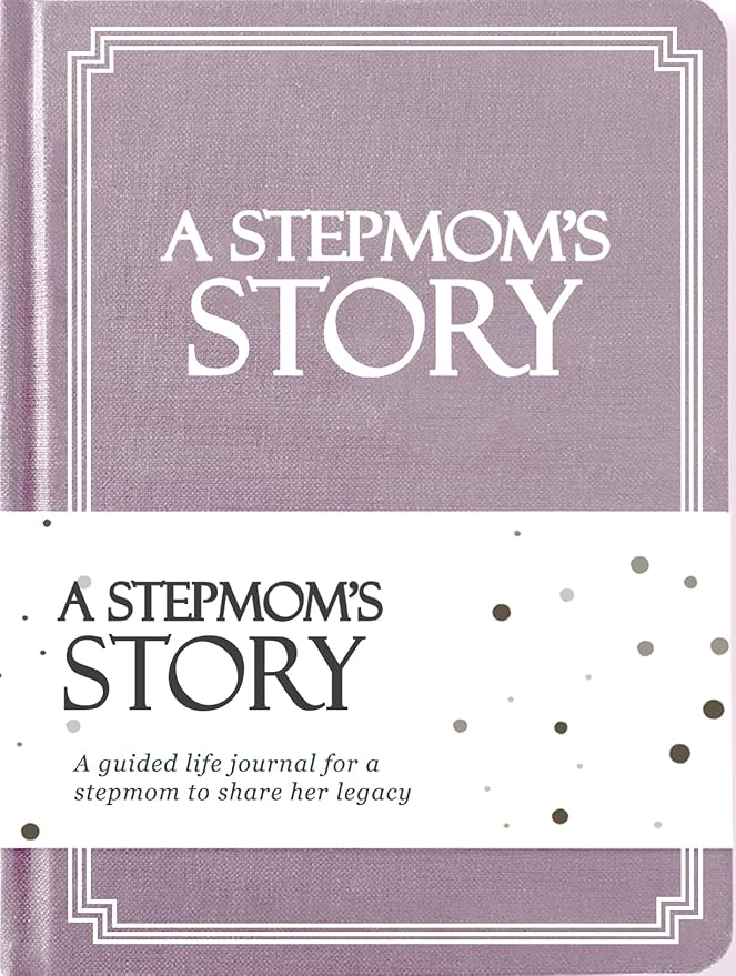 Stepmom's Life Story Journal (Hardcover): A Meaningful Keepsake for Stepmom to Share Her Journey & Memories, Book Includes 250+ Prompt Questions, Sentimental Gift for Mother's Day, Birthday, Christmas