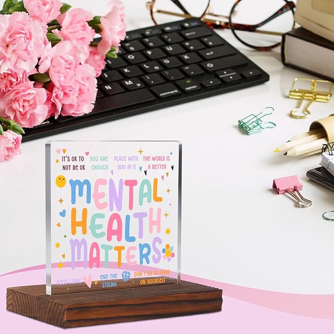 Mental Health Matters School Psychologist Gift Clear Desk Decor Signs, Graduation Gift for Psychiatrist Acrylic Plaque, Appreciation Thank You Gifts Anxiety Therapist Office Decor Signs TZD62