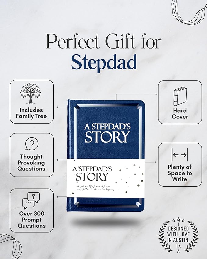 Stepdad's Life Story Journal (Hardcover): A Meaningful Keepsake for Stepdad to Share His Journey & Memories, Book Includes 250+ Prompt Questions, Sentimental Gift for Father's Day, Birthday, Christmas