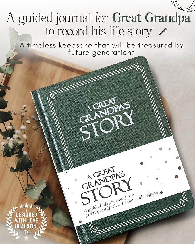 Great Grandpa's Life Story Journal (Hardcover): A Meaningful Keepsake to Share His Journey and Memories, Book Includes 250+ Prompt Questions, Sentimental Gifts for Father's Day, Birthday & Christmas
